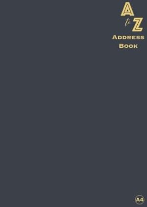 Address Book A4: Alphabetical (A to Z), Telephone and Address Book with Name, Address, Email, Phone, Mobile, Social Media, Notes.