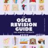 The OSCE Revision Guide for Medical Students