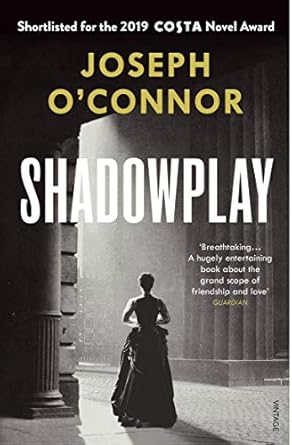 Shadowplay: The Costa-shortlisted novel from the author of Star of the Sea