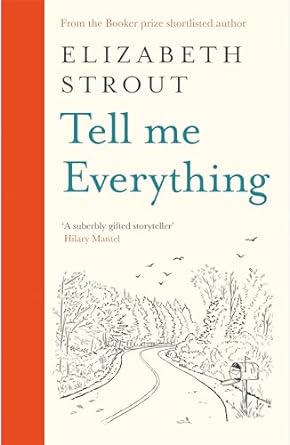 Tell Me Everything: From the Booker-shortlisted author