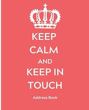 Address Book: Keep Calm Red Cover. Alphabetical, names, addresses, phone numbers, emails, birthdays, important contacts, friends, family: Large ... office, business (Keep Calm Address Books)
