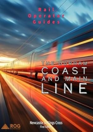 Rail Operator Guides, Durham Coast and Main Line