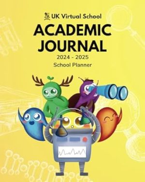 UK Virtual School Academic Journal 2024-2025 Planner (8”x10”): Monthly & Weekly Dated Diary for homeschooled and home-educated students