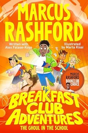 The Breakfast Club Adventures: The Ghoul in the School (The Breakfast Club Adventures, 2)