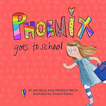 Phoenix Goes to School: A Story to Support Transgender and Gender Diverse Children