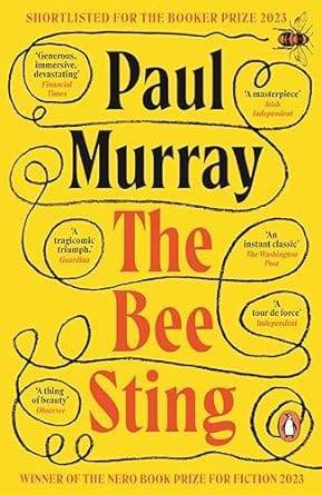 The Bee Sting: Shortlisted for the Booker Prize 2023